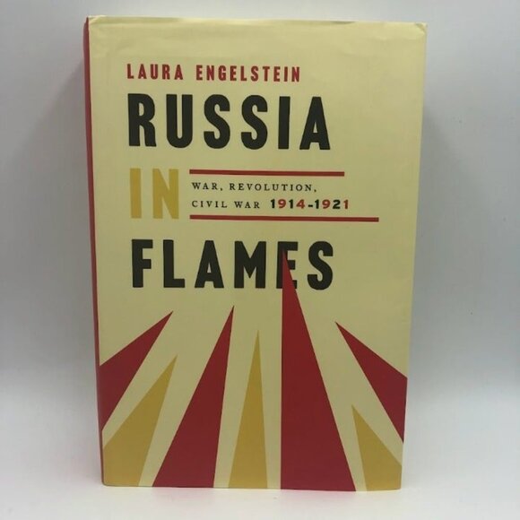 Russia in Flames Book War Revolution Civil War 1914 to 1921 Laura Engelstein - Picture 3 of 14